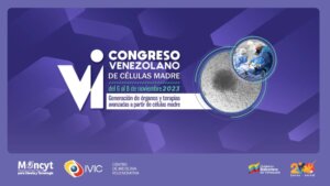 Lee más sobre el artículo Invitan a participar en el VI Congreso Venezolano de Células Madre