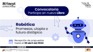 Lee más sobre el artículo Cenditel invita a investigadores a contribuir con el libro “Robótica: promesas, utopía o futuro distópico»