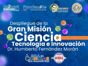 Lee más sobre el artículo Gran Misión Ciencia, Tecnología e Innovación “Dr. Humberto Fernández-Morán” se despliega en Lara