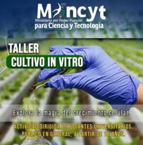 Lee más sobre el artículo Abiertas inscripciones para Taller de “Cultivo In Vitro” en Fundacite Táchira